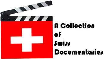 A collection of Swiss documentaries